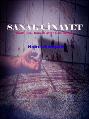 cover image of Sanal Cinayet